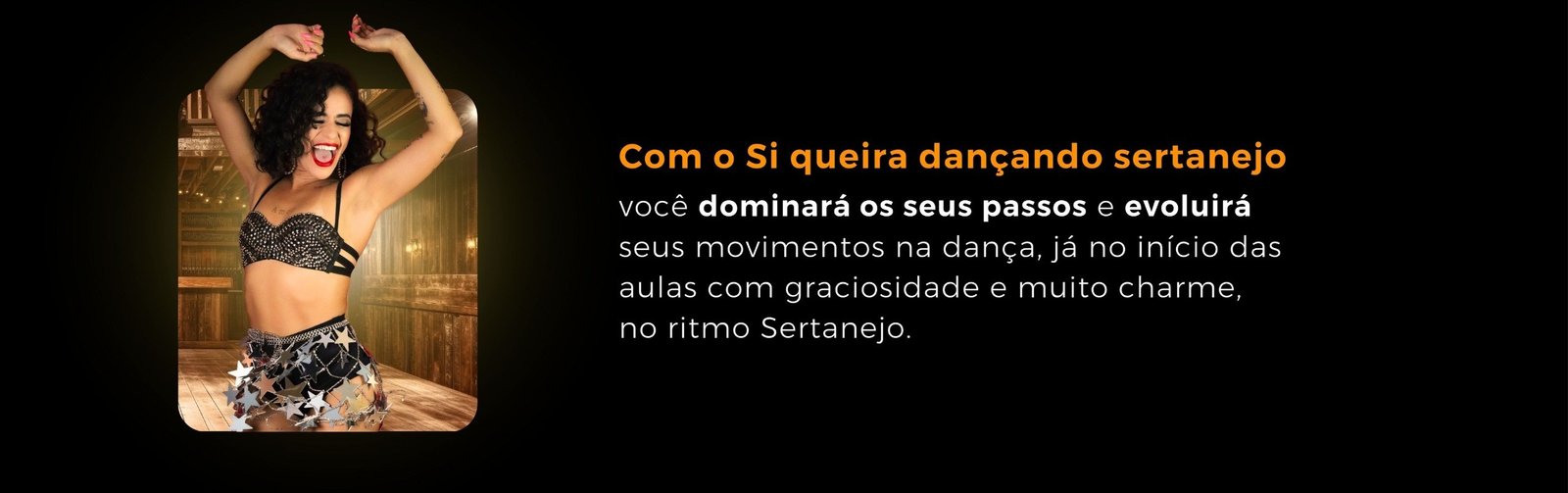 Com o Siqueira dançando sertanejo